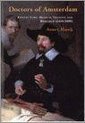 Doctors of Amsterdam: Patient Care, Medical Training and Research (1650-2000)