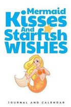 Mermaid Kisses And Starfish Wishes