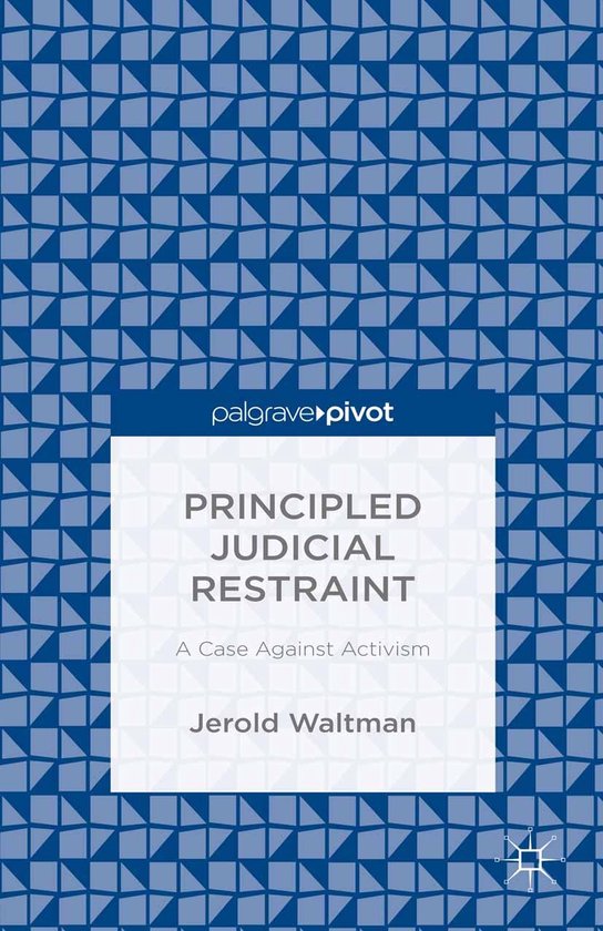 Principled Judicial Restraint: A Case Against Activism - cover