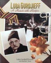 Luba Gurdjieff; a memoir with recipes