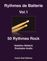 Rythmes de Batterie 1 - Rythmes de Batterie Vol. 1