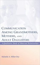 Communication Among Grandmothers, Mothers, And Adult Daughters