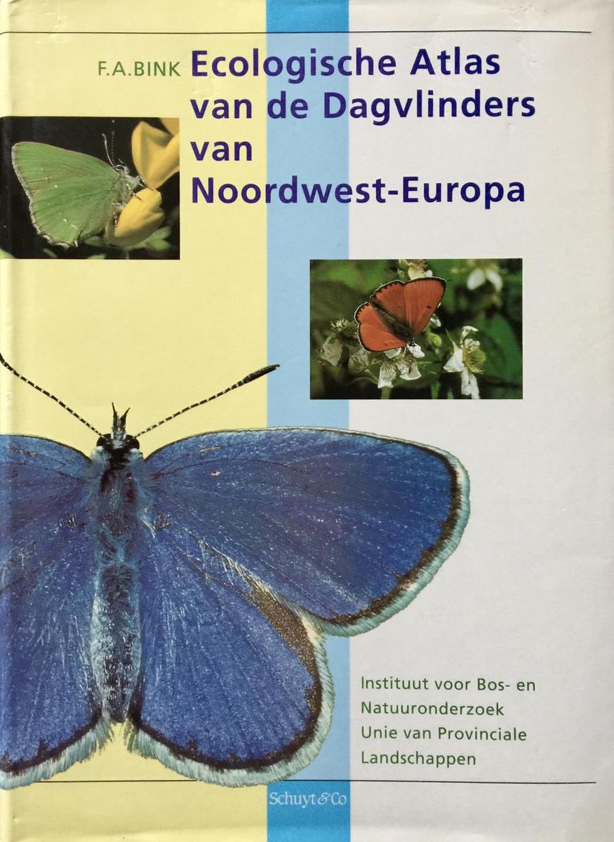 Ecologische atlas van de Dagvlinders van Noordwest-Europa - F.A. Bink