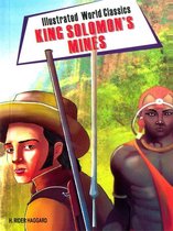 King Solomon's Mines: Illustrated World Classics