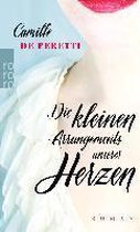 Die kleinen Arrangements unserer Herzen