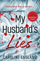 My Husband's Lies An absolutely gripping dark and twisty psychological thriller