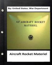 Aircraft Rocket Materiel. By