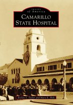 Images of America - Camarillo State Hospital