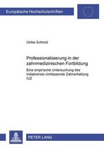 Europaeische Hochschulschriften / European University Studies / Publications Universitaires Européennes- Professionalisierung in der zahnmedizinischen Fortbildung
