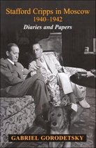 Stafford Cripps in Moscow 1940-1942: Diaries and Papers