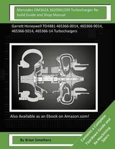 Mercedes OM362A 3620961299 Turbocharger Rebuild Guide and Shop Manual