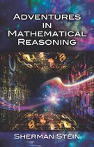 Dover Books on Mathematics - Adventures in Mathematical Reasoning