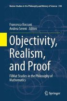 Boston Studies in the Philosophy and History of Science- Objectivity, Realism, and Proof