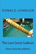 The Last Great Galleon