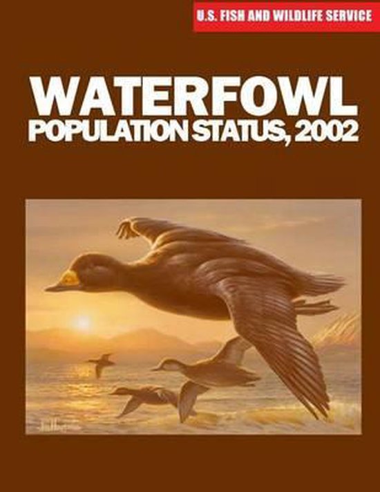 Waterfowl Population Status, 2002, U S Fish & Wildlife Service