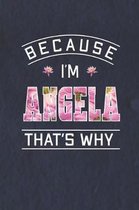 Because I'm Angela That's Why