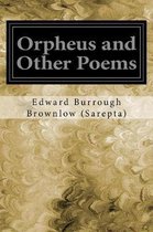 Orpheus and Other Poems