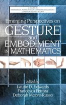 Emerging Perspectives On Gesture And Embodiment In Mathemati