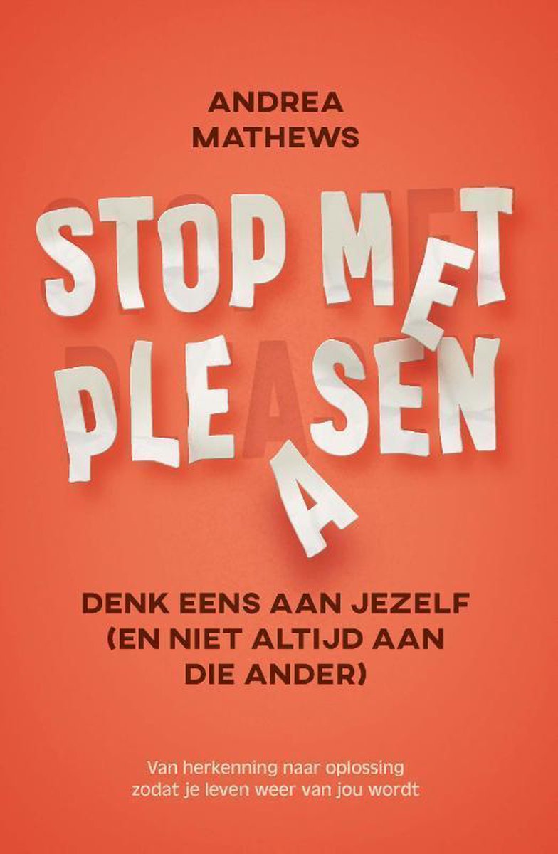 Stop met pleasen, Andrea Mathews | 9789020215441 | Boeken | bol.com