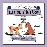Life on the Farm - Adventure with the Dogs