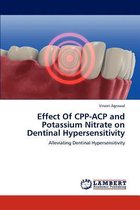 Effect of Cpp-Acp and Potassium Nitrate on Dentinal Hypersensitivity