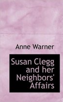 Susan Clegg and Her Neighbors' Affairs