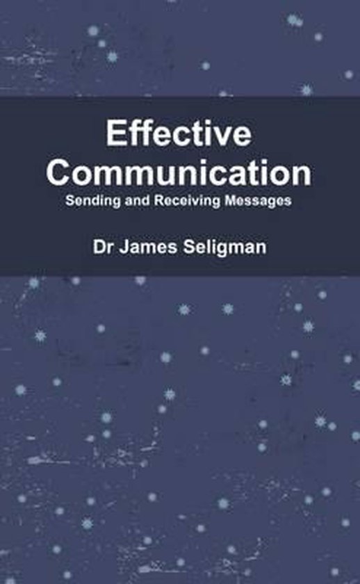 Effective Communication 9781326871147 James Seligman Boeken bol