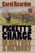 Civil War America - Pickett's Charge in History and Memory