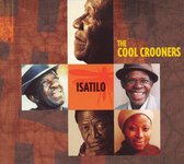 Cool Crooners - Isatilo