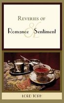 Reveries of Romance & Sentiment
