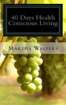 40 Days Health Conscious Living