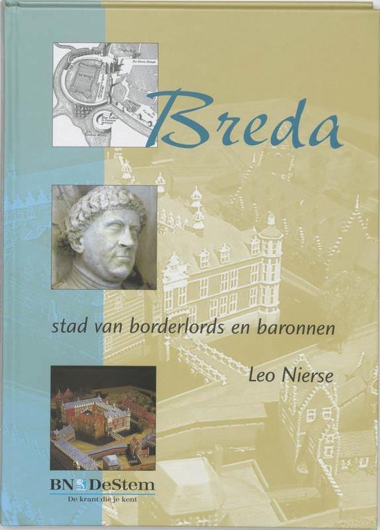 Breda, stad van borderlords en baronnen - L. Nierse | Highergroundnb.org