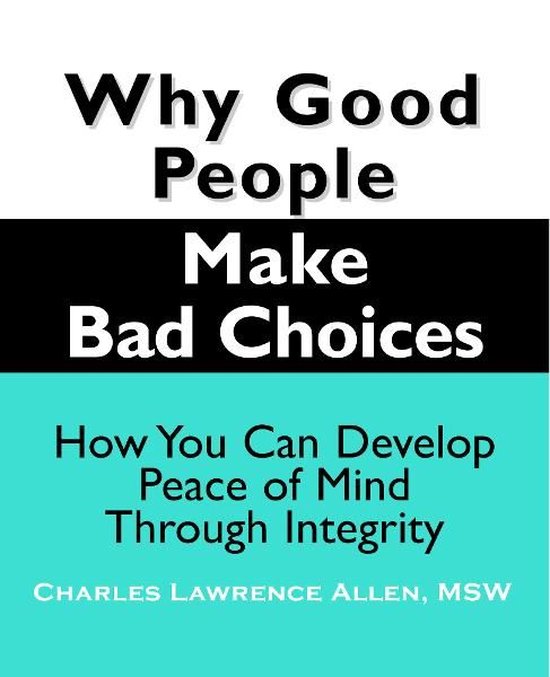 New Horizons in Therapy - Why Good People Make Bad Choices - cover