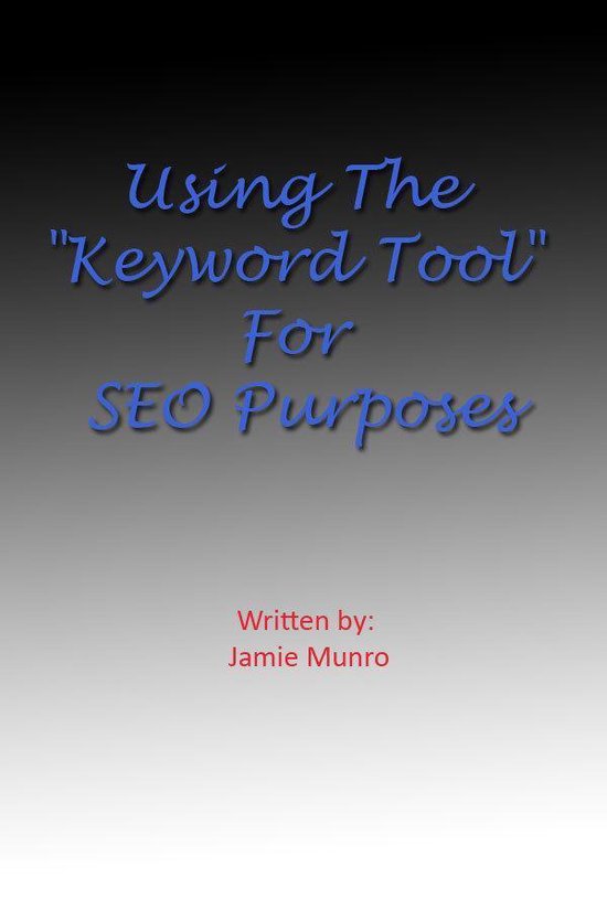 Using The Keyword Tool For SEO Purposes - cover