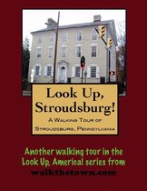 A Walking Tour of Stroudsburg, Pennsylvania