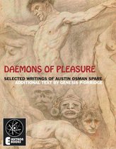 Daemons Of Pleasure: Selected Writings On Art And Magick