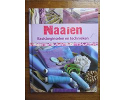 Naaien Basisbeginselen en Technieken