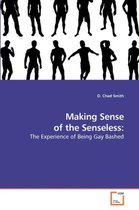 Making Sense of the Senseless