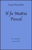 Grandi Classici - Il fu Mattia Pascal di Luigi Pirandello in ebook