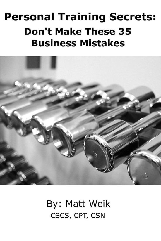 Personal Training Secrets: Don't Make These 35 Business Mist ... - cover