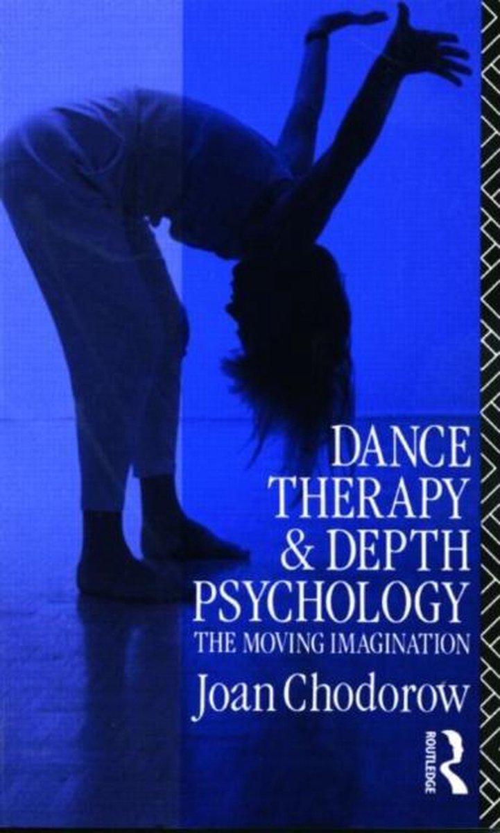 Dance Therapy & Depth Psychology - Joan Chodorow