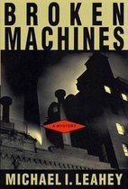 Boek cover Broken Machines van Michael I. Leahey