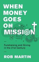 When Money Goes on Mission