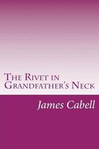The Rivet in Grandfather's Neck