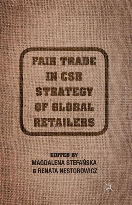 Fair Trade in Csr Strategy of Global Retailers - cover
