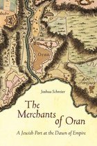 Stanford Studies in Jewish History and Culture - The Merchants of Oran