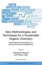 New Methodologies and Techniques for a Sustainable Organic Chemistry