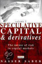 Speculative Capital & Derivatives