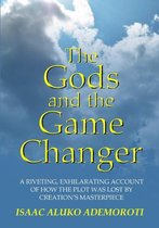 The Gods and the Game Changer