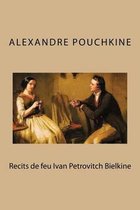 Recits de feu Ivan Petrovitch Bielkine